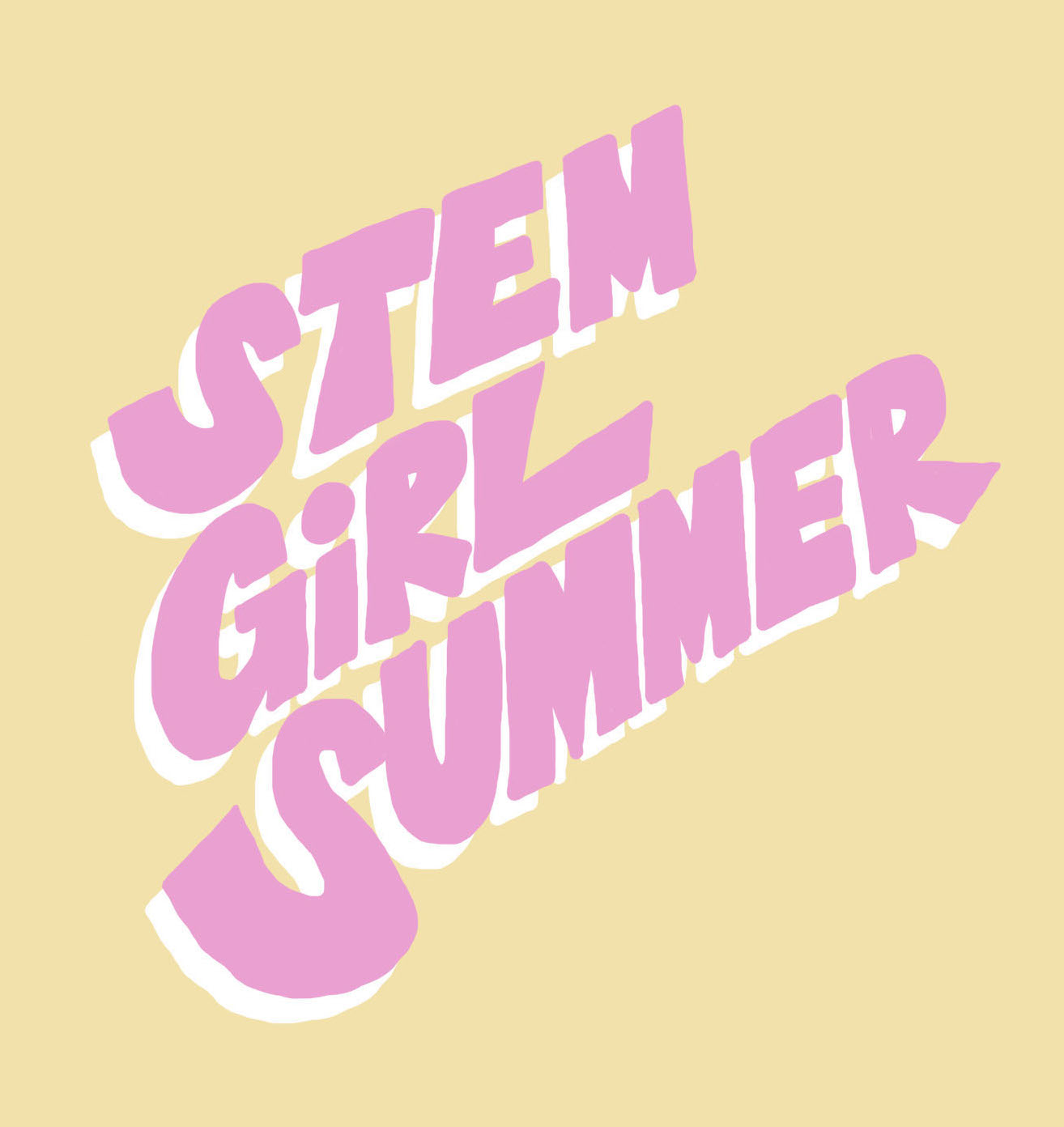 "STEM Girl Summer" in a pink font with a yellow background